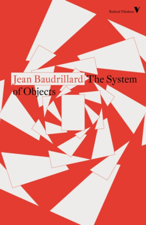 The System of Objects - Jean Baudrillard