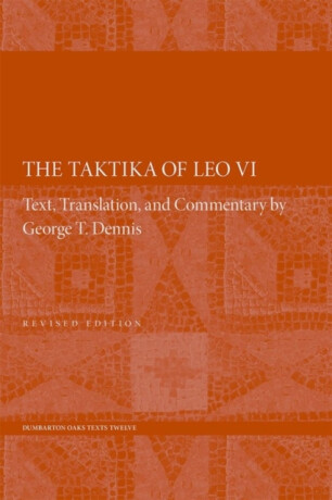 The Taktika of Leo VI - Leo VI