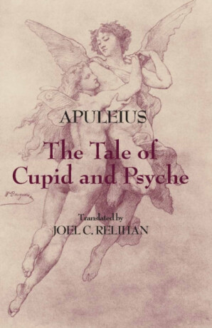 The Tale of Cupid and Psyche - Apuleius
