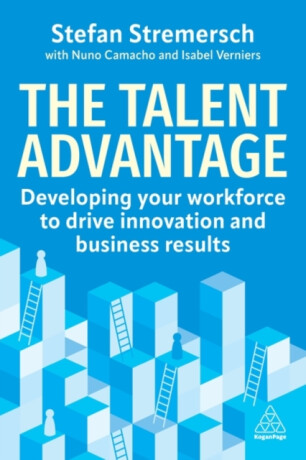 The Talent Advantage - Stefan Stremersch