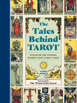 The Tales Behind Tarot - Alison Daviesová