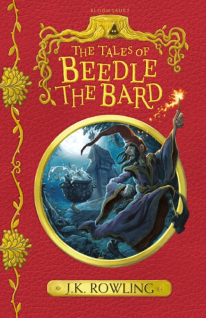 The Tales of Beedle the Bard - Joanne K. Rowlingová
