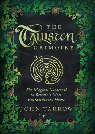 The Talliston Grimoire - John Tarrow