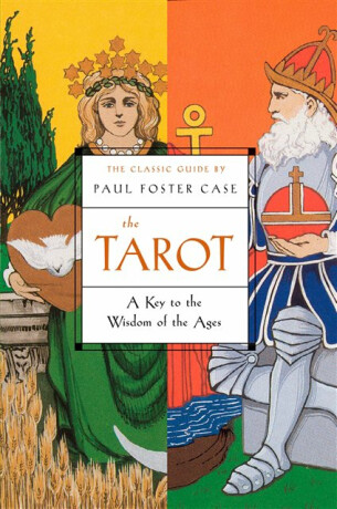 The Tarot - Paul Foster Case