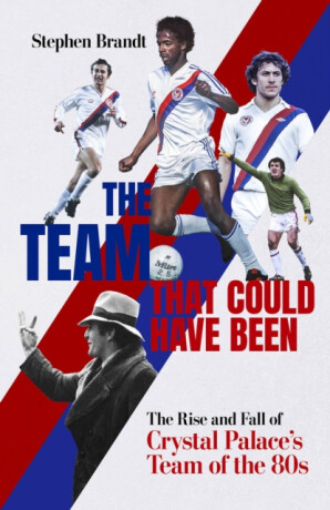 The Team that Could Have Been - Stephen Brandt