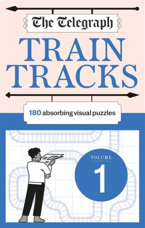 The Telegraph Train Tracks Volume 1 - Telegraph Media Group Ltd