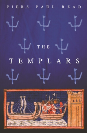 The Templars - Piers Paul Read
