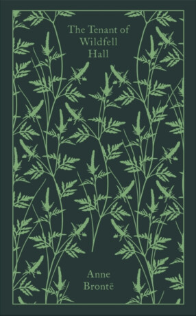 The Tenant of Wildfell Hall - Anne Brontëová