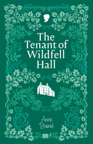 The Tenant of Wildfell Hall - Anne Brontëová