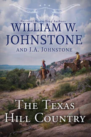 The Texas Hill Country - J.A. Johnstone,William W. Johnstone