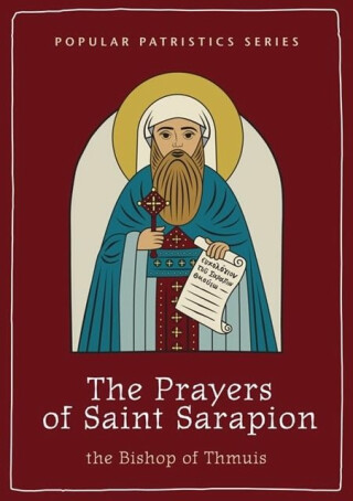 The The Prayers of Saint Sarapion - Saint Sarapion