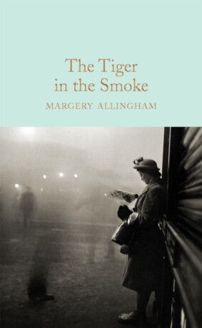 The Tiger in the Smoke - Margery Allingham