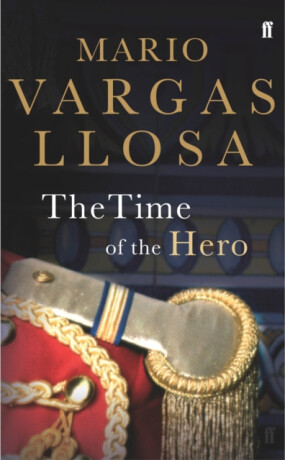 The Time of the Hero - Mario Vargas Llosa