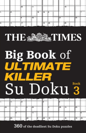 The Times Big Book of Ultimate Killer Su Doku book 3 - The Times Mind Games