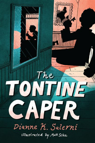 The Tontine Caper - Dianne K. Salerni