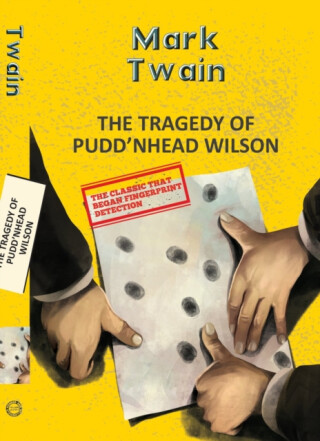 The Tragedy Of Pudd'Nhead Wilson - Mark Twain