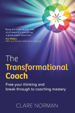 The Transformational Coach - Clare Norman