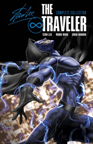 The Traveler: Complete Collection - Stan Lee,Mark Waid