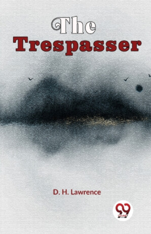 The Trespasser - D. H. Lawrence