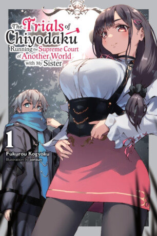 The Trials of Chiyodaku, Vol. 1 - Fukurou Kogyoku,Jonsun Jonsun