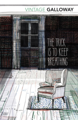 The Trick Is To Keep Breathing - Janice Galloway