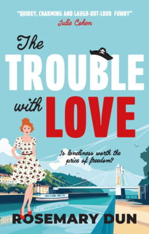 The Trouble With Love - Rosemary Dun