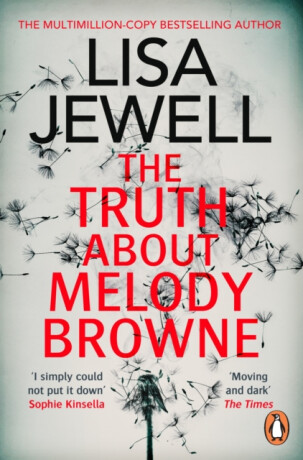 The Truth About Melody Browne - Lisa Jewellová
