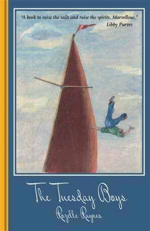 The Tuesday Boys - Rozelle Raynes