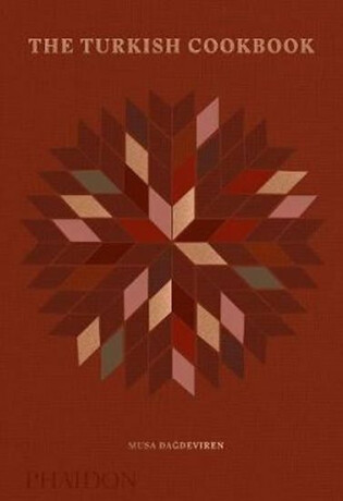 The Turkish Cookbook - Dagdeviren Musa