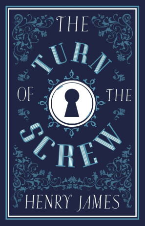 The Turn of the Screw - Henry James