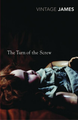 The Turn of the Screw and Other Stories - Henry James