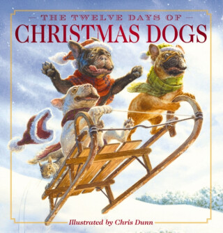 The Twelve Days of Christmas Dogs - Amanda Sobotka