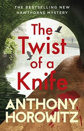 The Twist of a Knife - Anthony Horowitz