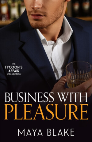 The Tycoon's Affair: Business With Pleasure - Maya Blake