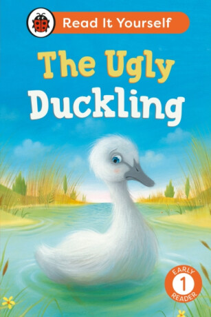 The Ugly Duckling: Read It Yourself - Level 1 Early Reader - Ladybird