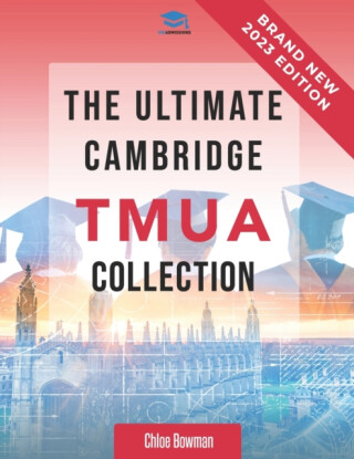 The Ultimate Cambridge TMUA Collection - Chloe Bowman,Rohan Agarwal