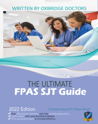 The Ultimate FPAS SJT Guide - Dr Rohan Agarwal,Dr Ranjna Garg,Dr Shivun Khosla