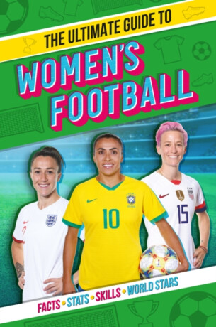 The Ultimate Guide to Women's Football - Emily Stead