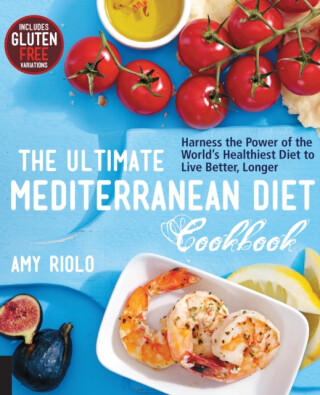 The Ultimate Mediterranean Diet Cookbook - Amy Riolo