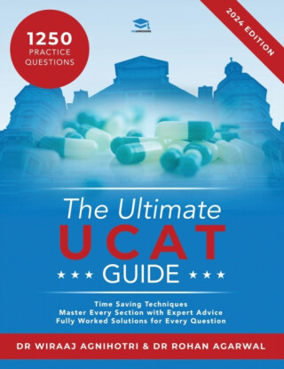 The Ultimate UCAT Guide - Dr Rohan Agarwal,Dr Wiraaj Agnihotri