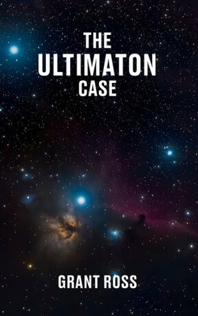 The Ultimaton Case - Grant Ross