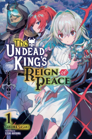 The Undead King's Reign of Peace, Vol. 1 (light novel) - Jordan Taylor,Sakuma Sasaki,Eishi Hayama