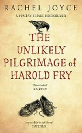 The Unlikely Pilgrimage of Harold Fry - Rachel Joyceová
