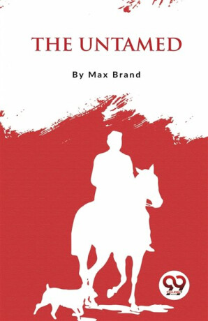 The Untamed - Max Brand