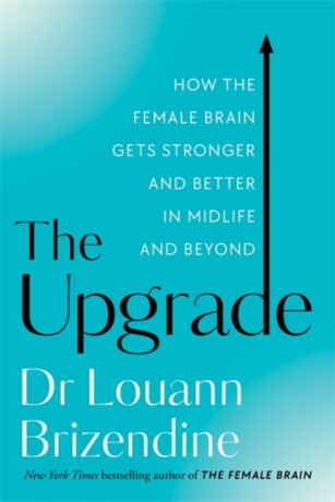 The Upgrade - Louann Brizendine