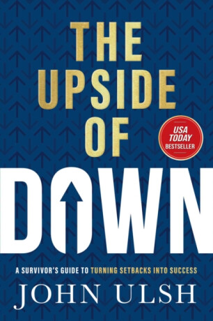 The Upside of Down - John D. Ulsh