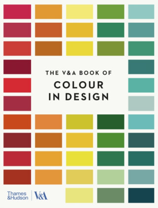 The V&A Book of Colour in Design - Tim Travis