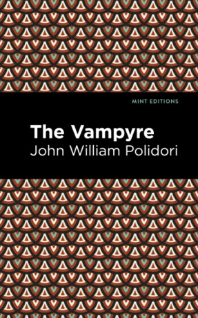 The Vampyre - John William Polidori