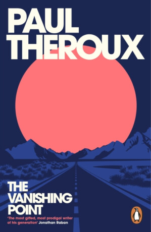 The Vanishing Point - Paul Theroux