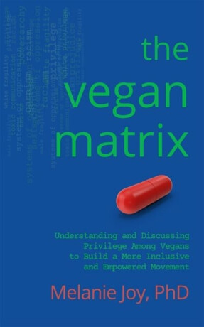 The Vegan Matrix - Melanie Joye